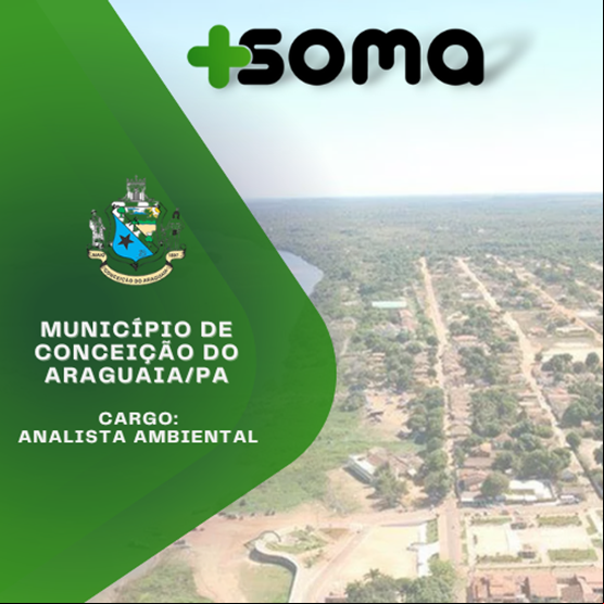 MUNICÍPIO DE CONCEIÇÃO DO ARAGUAIA/PA - CARGO ANALISTA AMBIENTAL