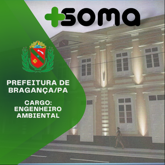 (PÓS-EDITAL) PREFEITURA DE BRAGANÇA/PA - ENGENHEIRO AMBIENTAL