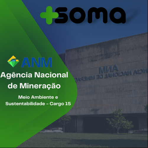 Agência Nacional de Mineração (ANM) - Cargo 15 - Meio Ambiente e Sustentabilidade